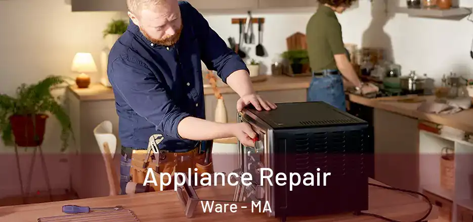 Appliance Repair Ware - MA