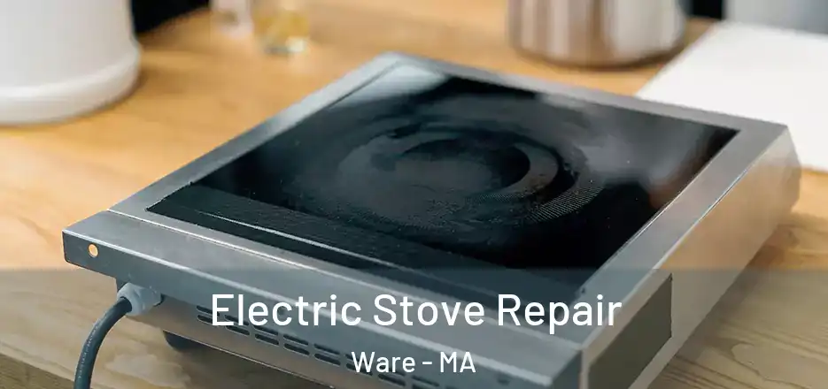 Electric Stove Repair Ware - MA