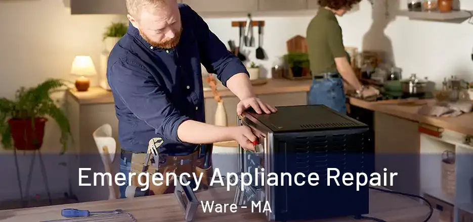 Emergency Appliance Repair Ware - MA