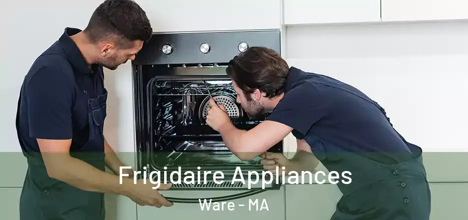 Frigidaire Appliances Ware - MA