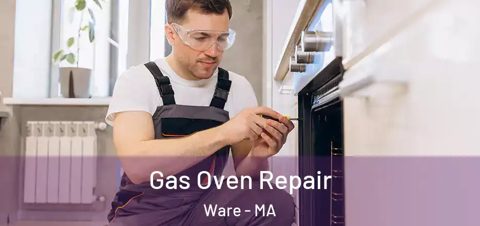 Gas Oven Repair Ware - MA