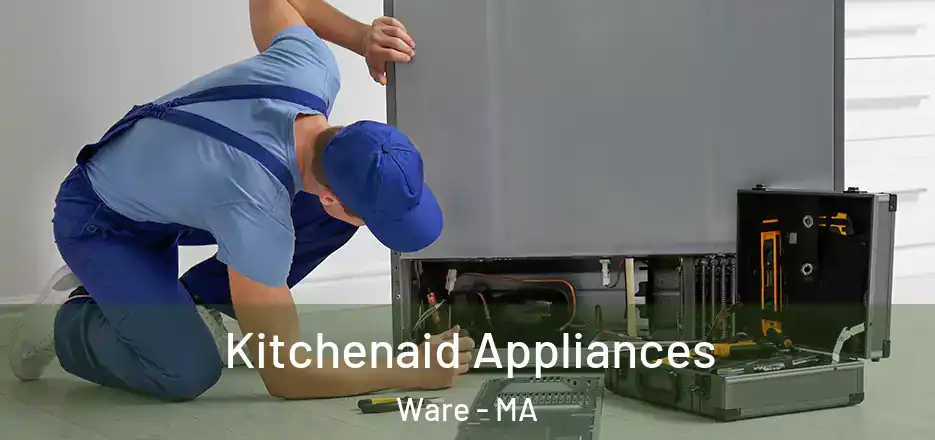 Kitchenaid Appliances Ware - MA
