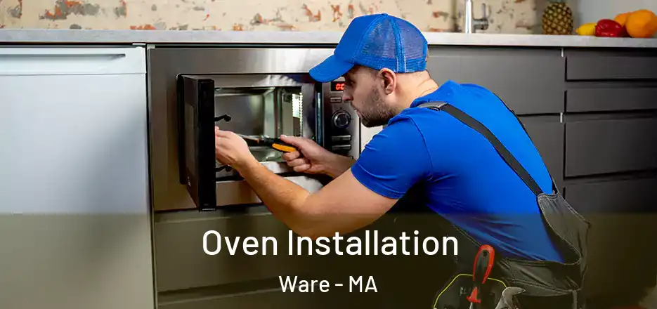 Oven Installation Ware - MA