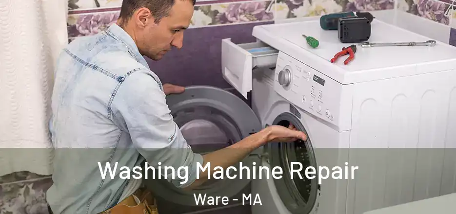 Washing Machine Repair Ware - MA
