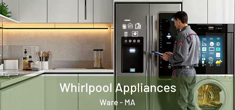 Whirlpool Appliances Ware - MA